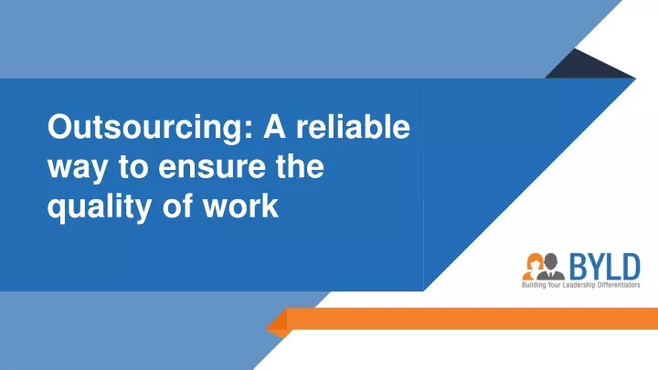 outsourcing a reliable way to ensure the quality of work