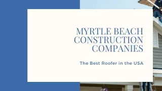 Myrtle Beach Construction Companies