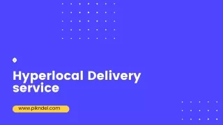 Hyperlocal Delivery service