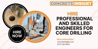 Hire professional and skilled engineers for Core Drilling in VA