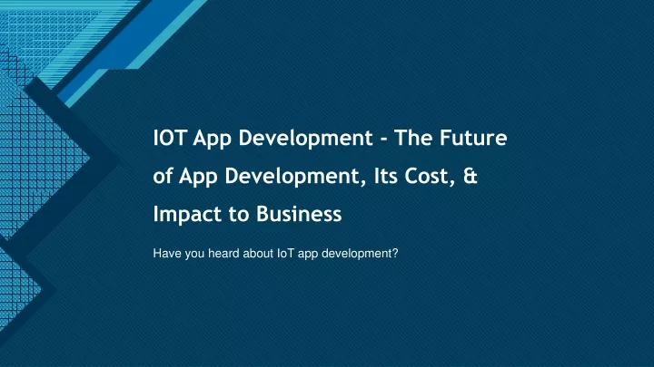 iot app development the future of app development its cost impact to business