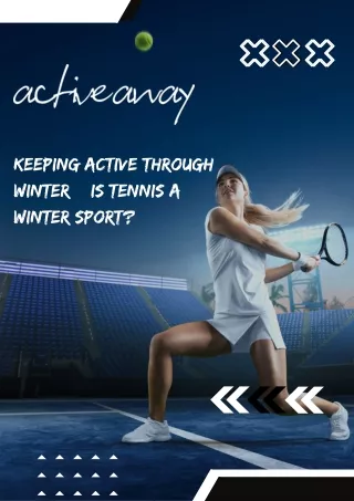 Keeping Active Through Winter – Is Tennis A Winter Sport