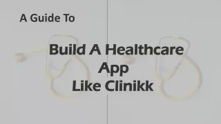 a guide to b uild a healthcare app like clinikk