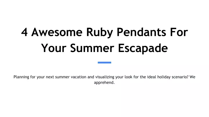 4 awesome ruby pendants for your summer escapade