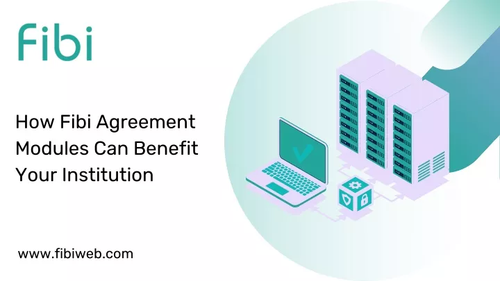 how fibi agreement modules can benefit your
