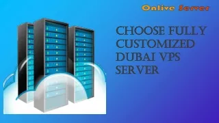 Get the Best Dubai  VPS Server at an Affordable Price from Onlive Server