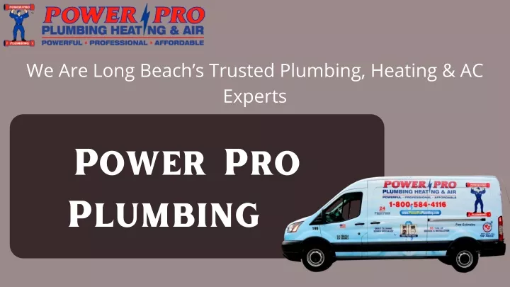 we are long beach s trusted plumbing heating