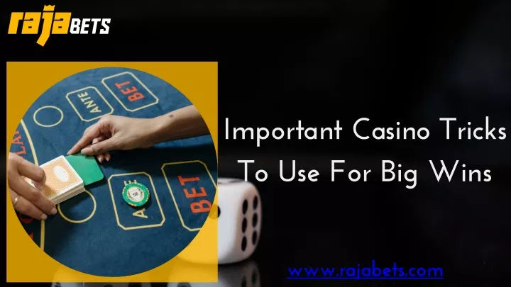 important casino tricks to use for big wins