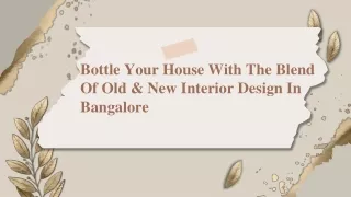 Blend of old & new interior design in Bangalore | Carafina