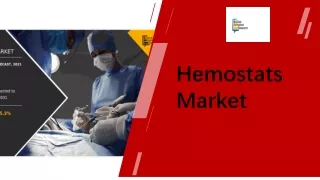Hemostats Market Growth PPT