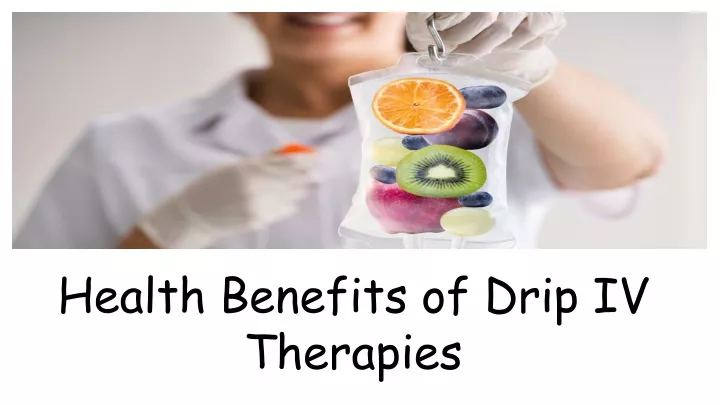 health benefits of drip iv therapies