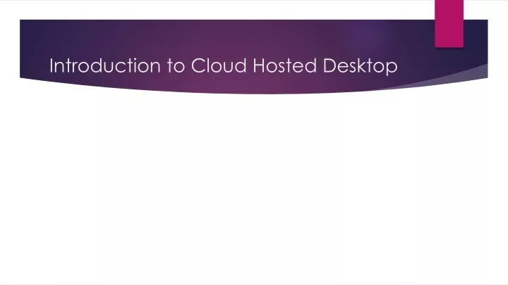 introduction to cloud hosted desktop