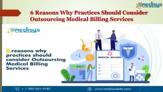 6 Reasons Why Practices Should Consider Outsourcing Medical Billing Services