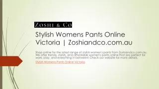 Stylish Womens Pants Online Victoria | Zoshiandco.com.au