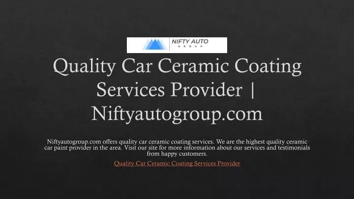 quality car ceramic coating services provider niftyautogroup com
