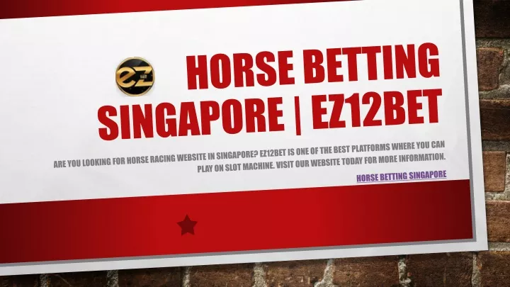 horse betting singapore ez12bet