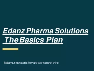 Edanz Pharrma Solutions The Basics Plan