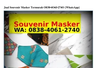 Jual Souvenir Masker Termurah ౦838-4౦61-2ᜪ4౦{WhatsApp}