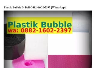 Plastik Bubble Di Bali ౦88ᒿ·lᏮ౦ᒿ·ᒿЗ9ᜪ(whatsApp)