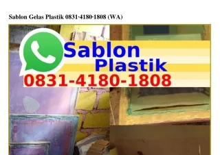 Sablon Gelas Plastik ౦8౩1_Կ18౦_18౦8(WA)