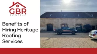 Benefits of Hiring Heritage Roofing Services