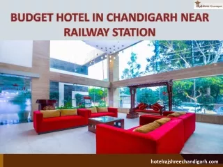 Budget Hotels in Chandigarh near Railway Station