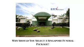 why should you select a singapore funeral package