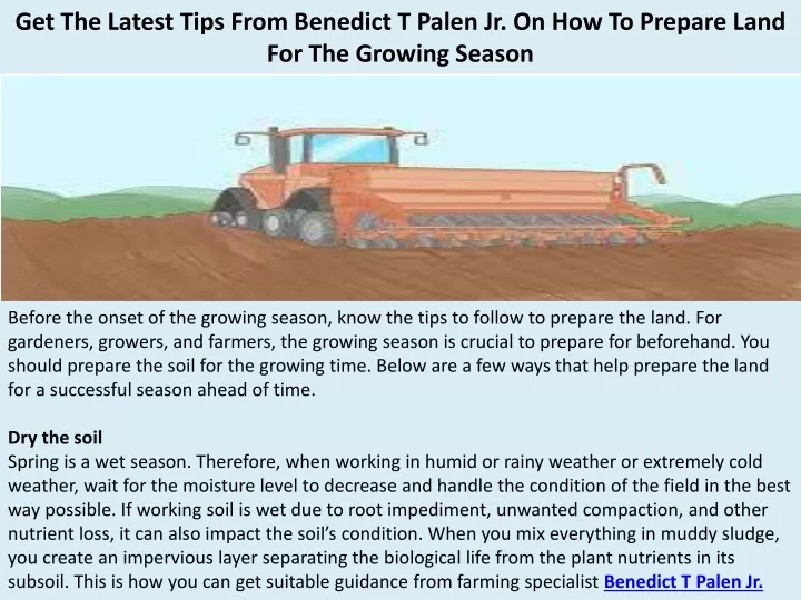get the latest tips from benedict t palen jr on how to prepare land for the growing season