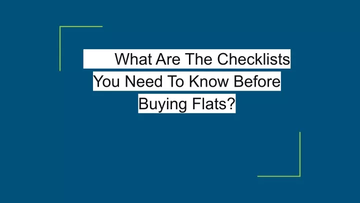 what are the checklists you need to know before