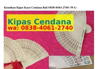 Keunikan Kipas Kayu Cendana Bali O8ᣮ8–ԿOϬI–ᒿ7ԿO{WhatsApp}