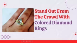 The Crowd With Colored Diamond Rings