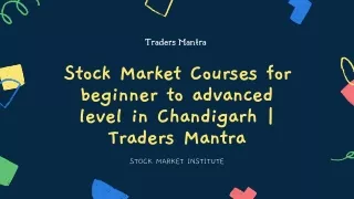 Stock Market Courses for  beginner to advanced level in Chandigarh  Traders Mantra