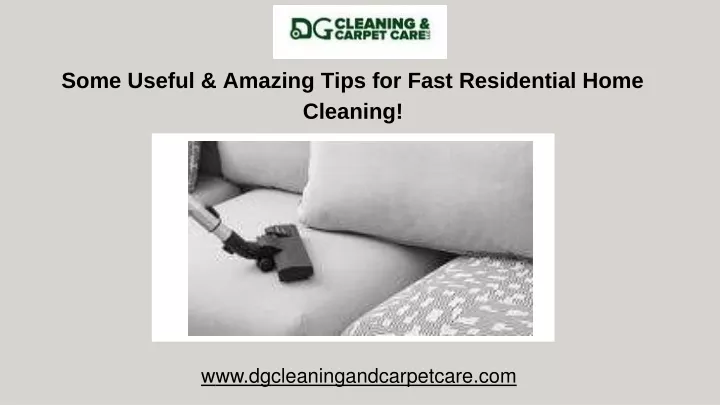 some useful amazing tips for fast residential home cleaning