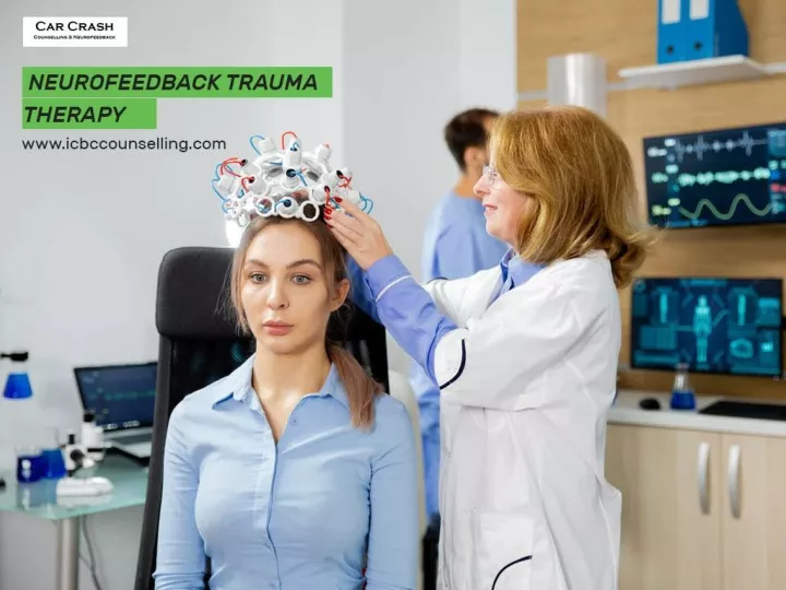 PPT - Know About Neurofeedback Trauma Therapy And Its Main Goal ...