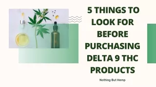 5 Things To Look For Before Purchasing Delta 9 THC Products