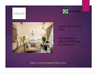 Renting luxury villa in north Goa by Maison9