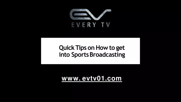 quick tips on how to get into sports broadcasting