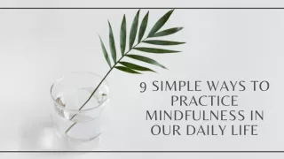 9 simple ways to practice mindfulness