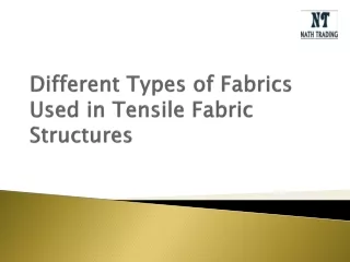 Different Types of Fabrics Used in Tensile Structures