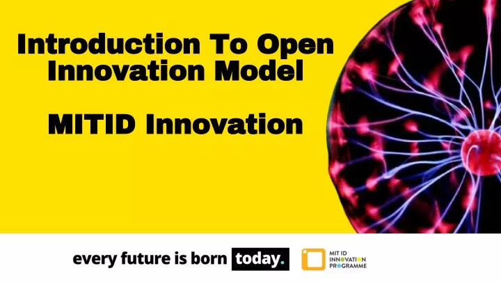 introduction to open innovation model mitid