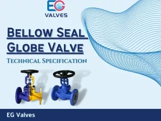 Bellow Seal  Globe Valve Technical Specification