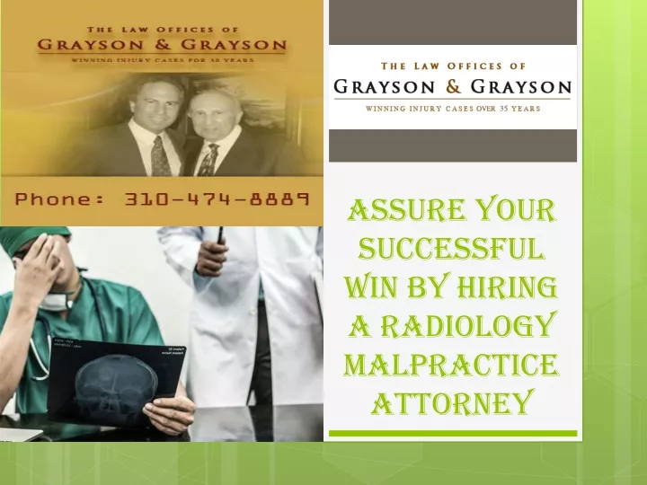 assure your successful win by hiring a radiology malpractice attorney
