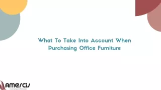 What To Take Into Account When Purchasing Office Furniture