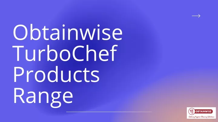 obtainwise turbochef products range