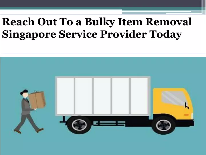 reach out to a bulky item removal singapore