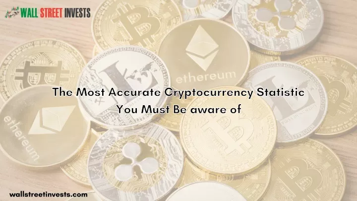 the most accurate cryptocurrency statistic