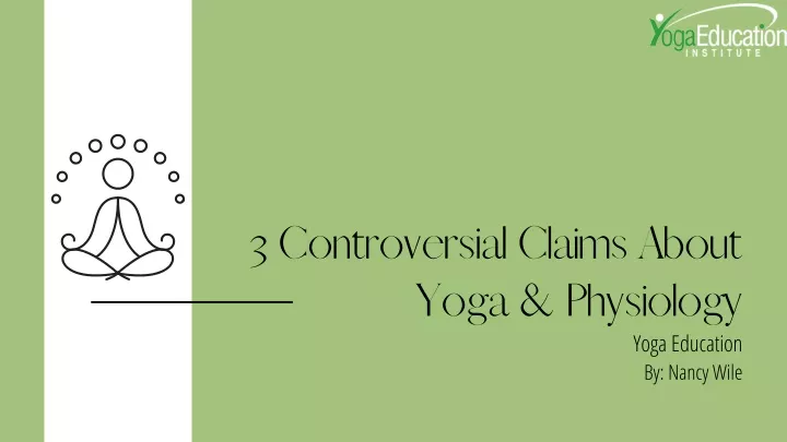 3 controversial claims about yoga physiology