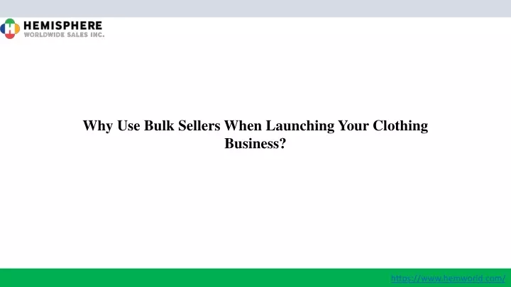 why use bulk sellers when launching your clothing