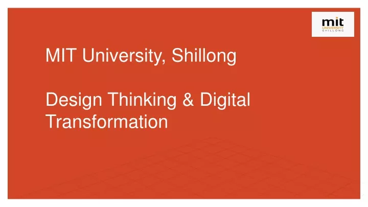 mit university shillong design thinking digital transformation