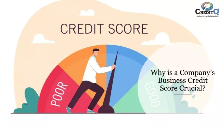 why is a company s business credit score crucial